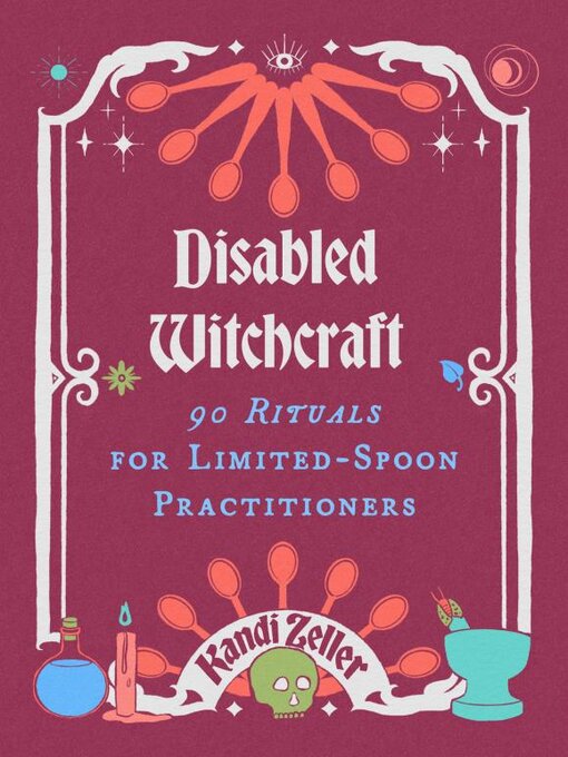 Title details for Disabled Witchcraft by Kandi Zeller - Available